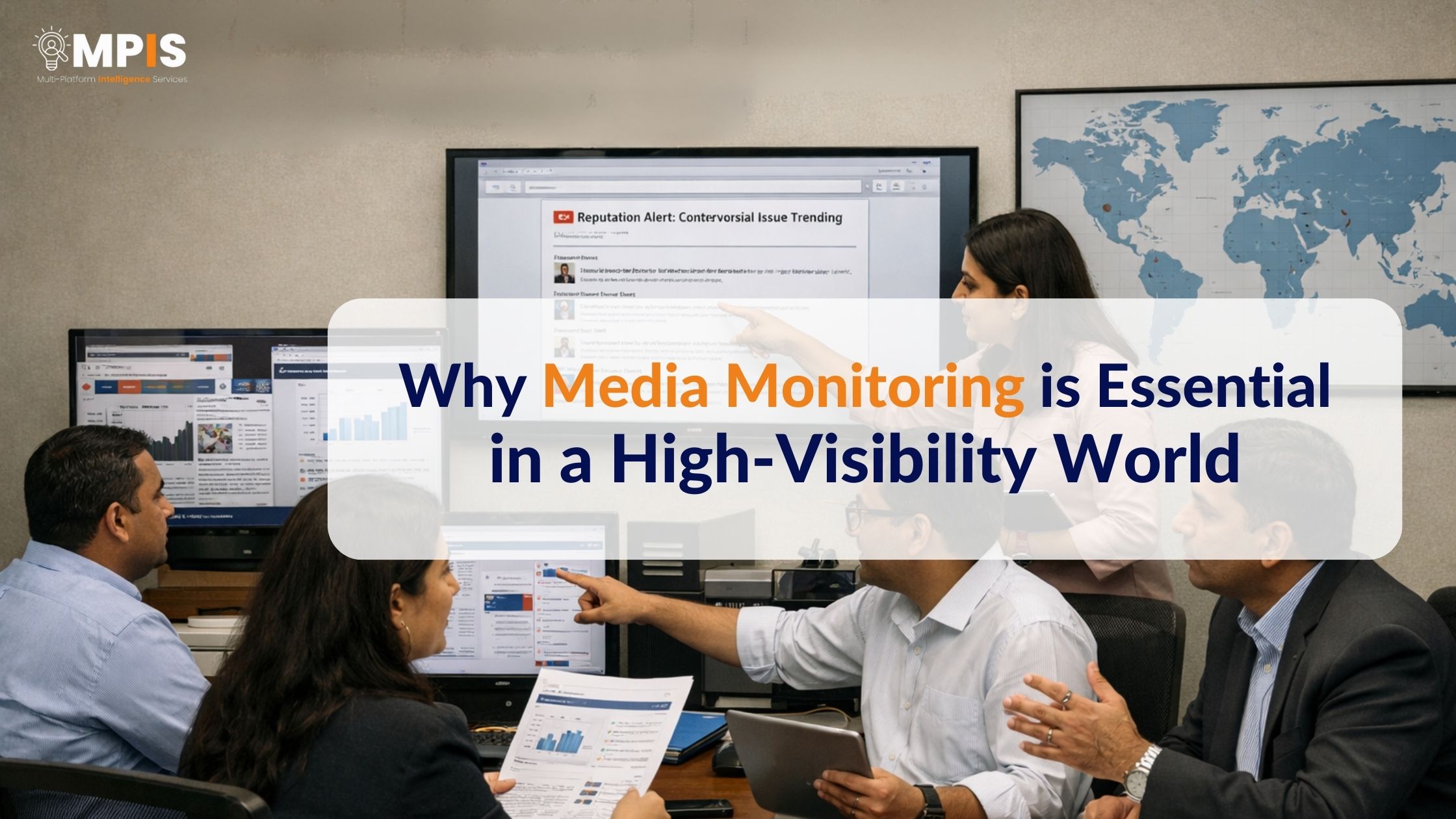 Media monitoring as a strategic necessity providing real-time intelligence for modern organizations