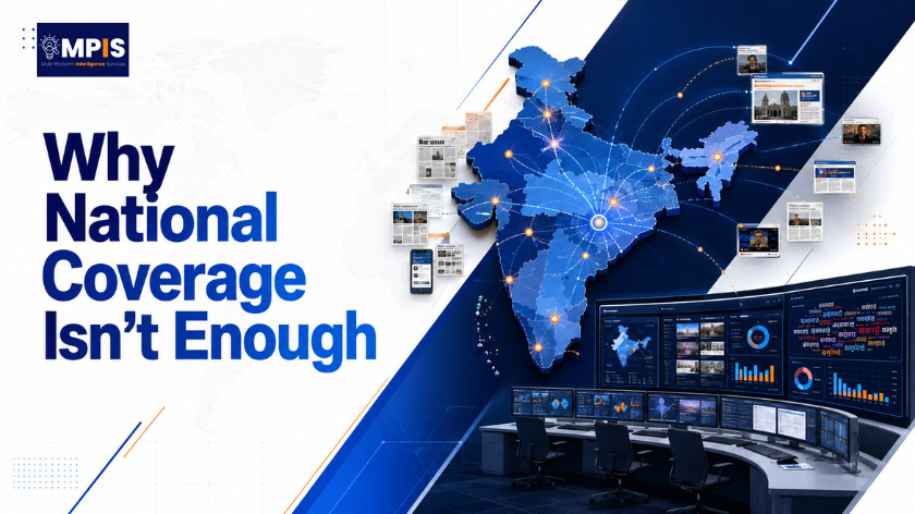 Regional Language Media Monitoring in India Why National Coverage Isn't Enough - MPIS
